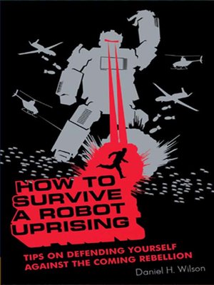 cover image of How to Survive a Robot Uprising